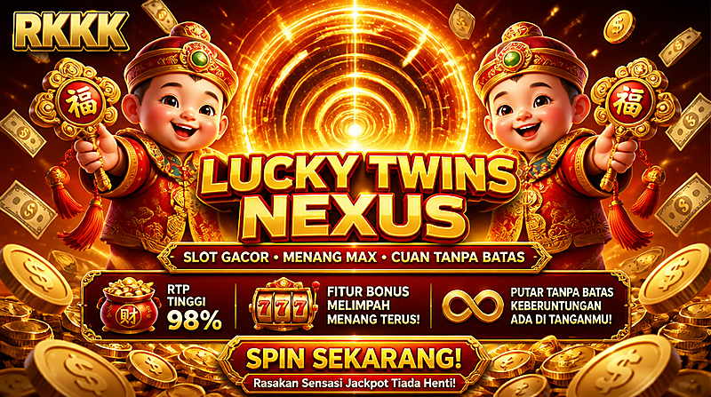 Lucky Twins Nexus RTP Live Rkkk